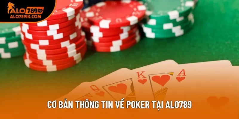 Cơ bản thông tin về Poker tại Alo789 Cơ bản thông tin về Poker tại Alo789